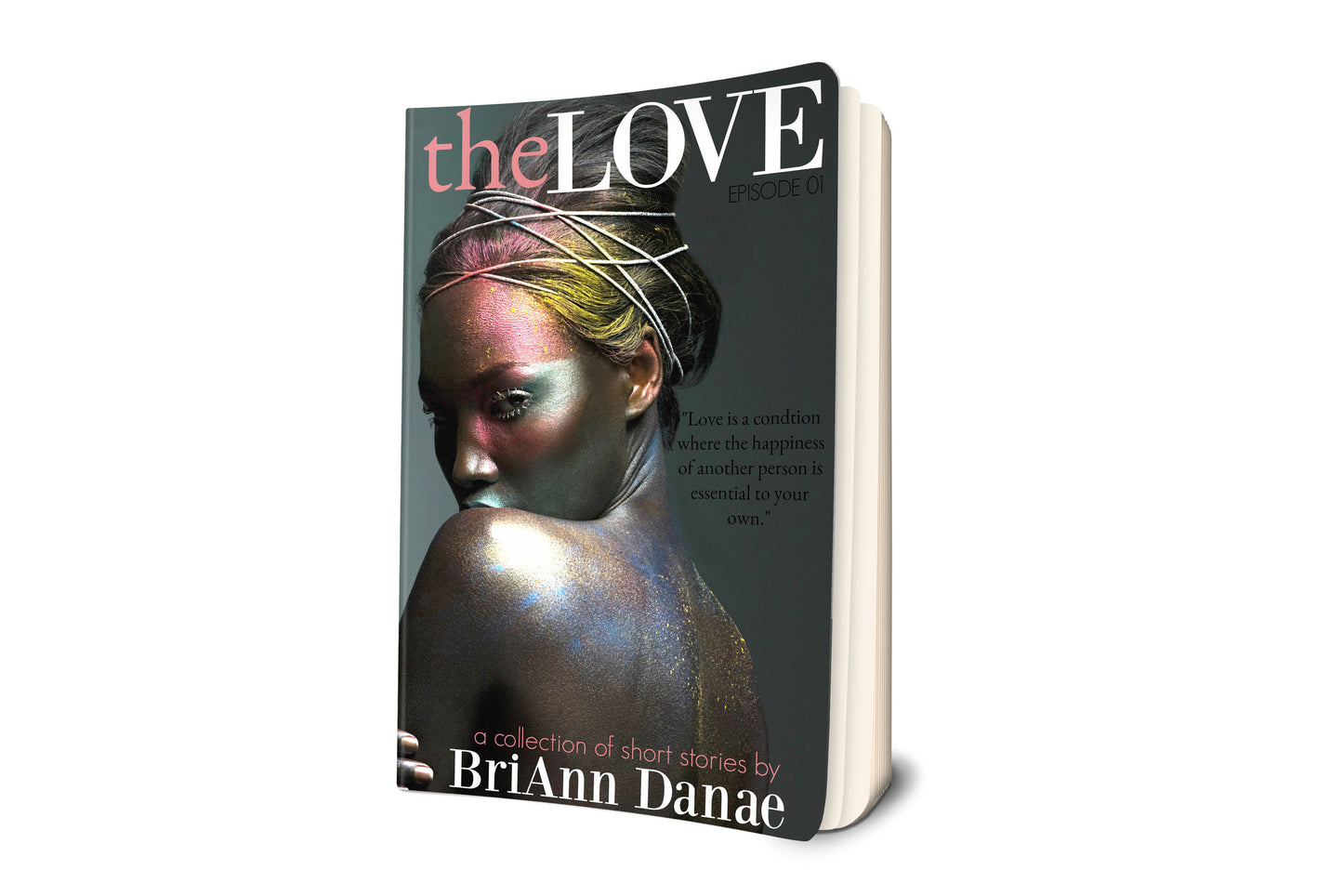 The Love: A Collection of Short Stories